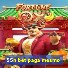 55n bet paga mesmo